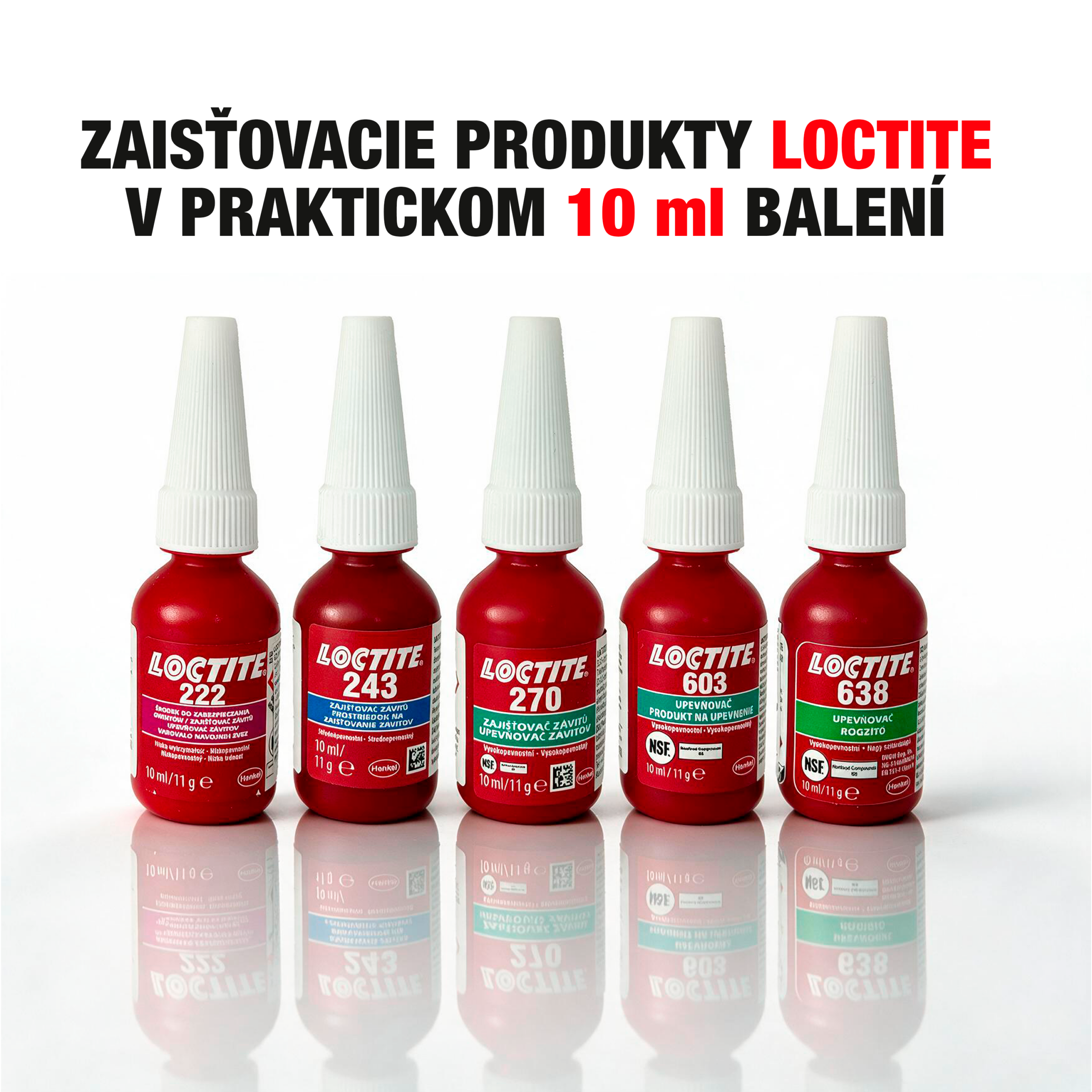 Zaisťovacie produkty LOCTITE v praktickom 10 ml balení